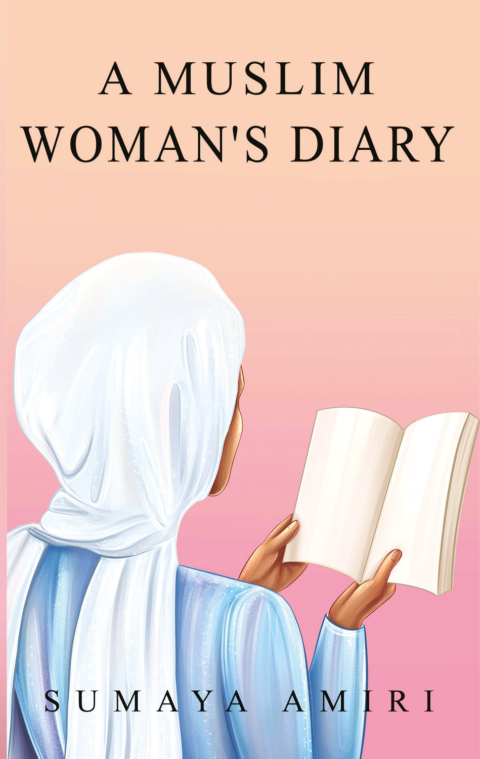 A Muslim Womans Diary