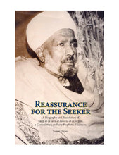 Load image into Gallery viewer, Reassurance for the Seeker- a Biography and translation of Ṣāliḥ al-Jaʿfarī’s al‐Fawāʾid al‐Jaʿfariyya, a commentary on forty Prophetic traditions
