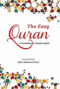 THE EASY QURAN A TRANSLATION  IN SIMPLE ENGLISH