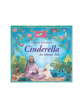 Load image into Gallery viewer, Cinderella: An Islamic Tale