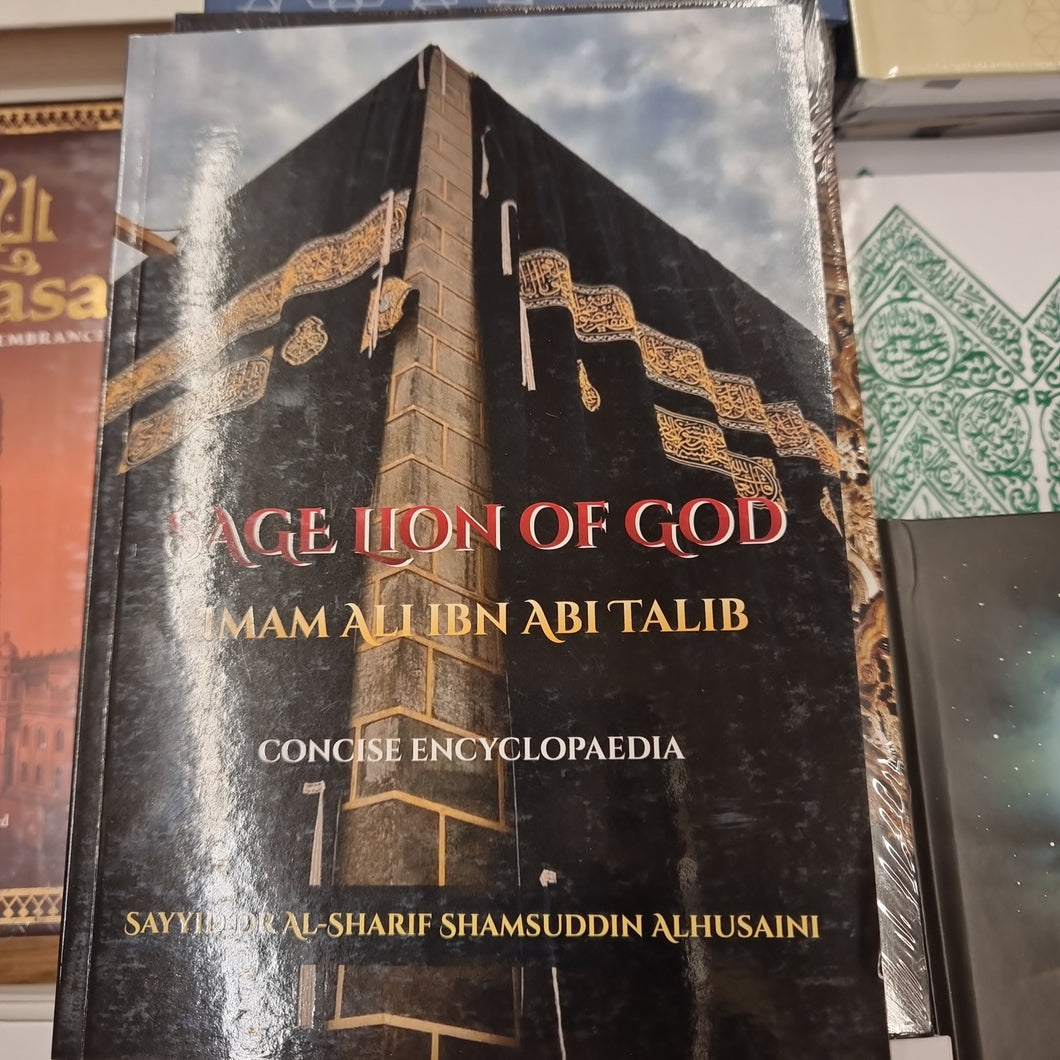 SAGE LION OF GOD ,IMAM ALI IBN Abi Talib