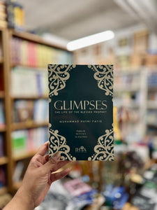 Glimpses: The Life of the Blessed Prophet