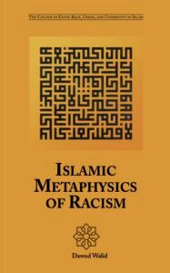Islamic Metaphysics of Racism