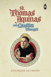 St. Thomas Aquinas and Muslim Thought