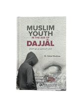 Load image into Gallery viewer, Muslim Youth in the Age of Dajjal By (IIPH) Hardcover – 31 May 2024
by Dr. Gohar Mushtaq (Author)

Muslim Youth in the Age of Dajjal&quot; is a thought-provoking book that delves into the challenges faced by young Muslims in today&#39;s
