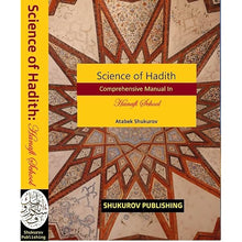 Load image into Gallery viewer, Science of Hadith: Comprehensive Manual in Hanafi School, Islamic Studies Reference Book
