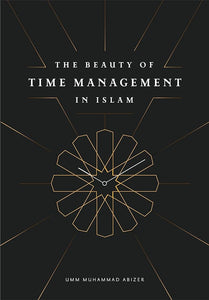The Beauty of Time Management in Islam