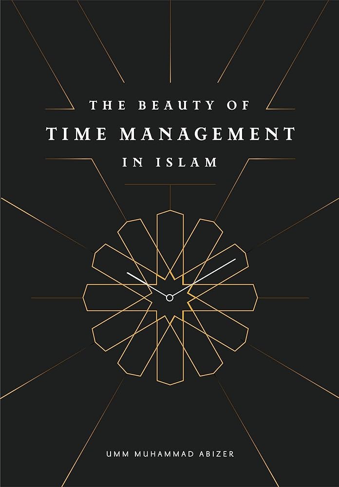 The Beauty of Time Management in Islam