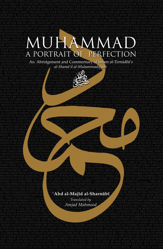 Muhammad: A Portrait Of Perfection