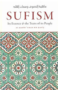 Sufism its Essence & the traits of its people