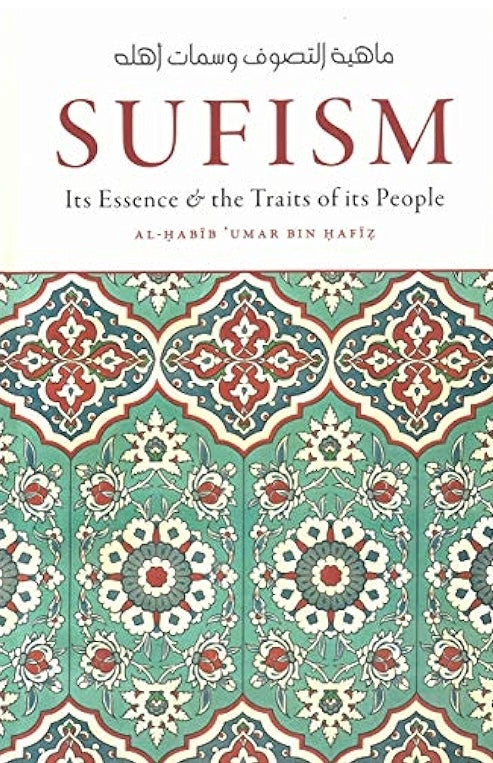 Sufism its Essence & the traits of its people