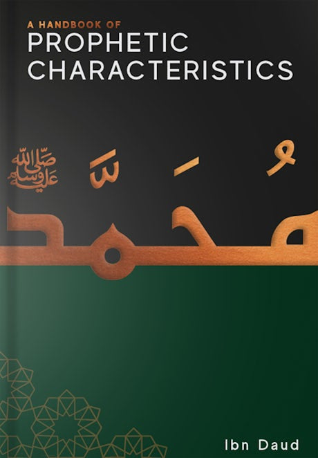A HANDBOOK OF PROPHETIC CHARACTERISTICS