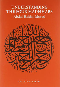 Understanding the Four Madhhabs: Facts About Ijtihad and Taqlid