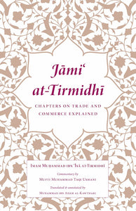 Jami at-Tirmidhi: Chapters on Trade and Commerce Explained