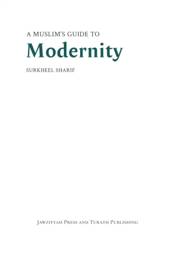 A Muslims guide to Modernity