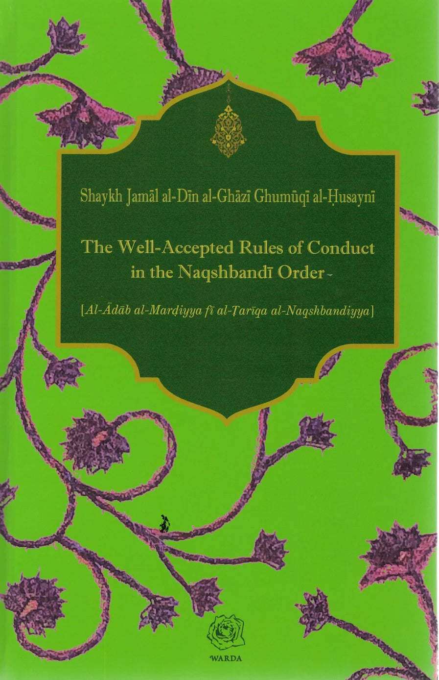 The  Well-accepted Rules of  Conduct in the Naqshabandi order