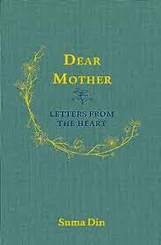 Dear mother, letters from the heart