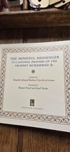 Load image into Gallery viewer, THE MINDFUL MESSENGER Occasional Prayers of the Prophet  Muhammad saw0
