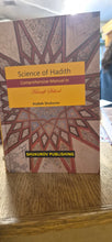 Load image into Gallery viewer, Science of Hadith , Comprehensive  Manual in  Hanafi School
