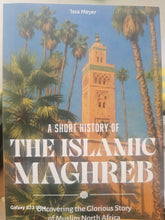 Load image into Gallery viewer, A short history of the islamic magherb
