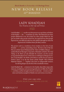 Lady Khadijah  Two Treatises on Her life and Virtues