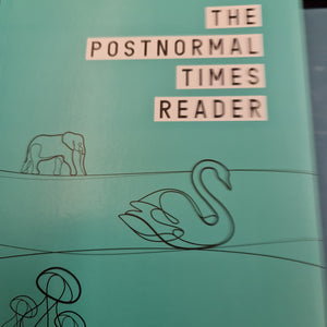 The Post Normal Times Reader