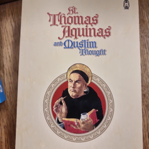 ST Thomas Aquinas and Muslim Thought