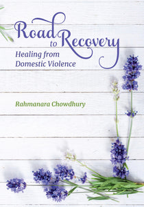 Road to Recovery, Healing From Domestic Violence