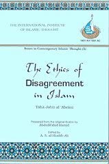 Taha Jabir Al&Alwani

Adab Al Ikhtilaf Fi Al Islam (Ethics of Disagreement in Islam)