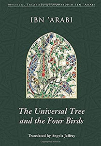 The Universal Tree and the Four Birds Treatise on Unification (Al-Ittihad Al-Kawni)