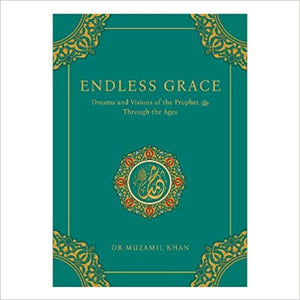 Endless Grace: Dreams and Visions of the Prophet Through the Ages