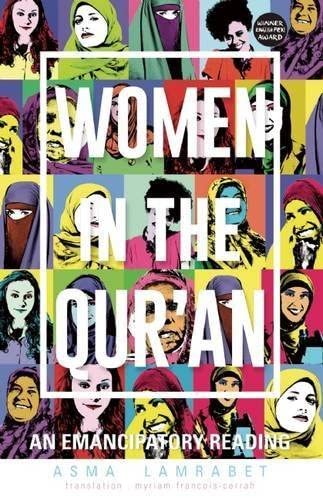 WOMEN IN THE QURAN ,AN EMANCIPATORY READING