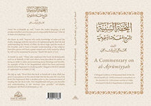 Load image into Gallery viewer, Muhi al-Din &#39;Abd al-Hamid

A Commentary on al-Ajrumiyyah: A Bilingual Rendition of al-Tuhfat al-Saniyyah
