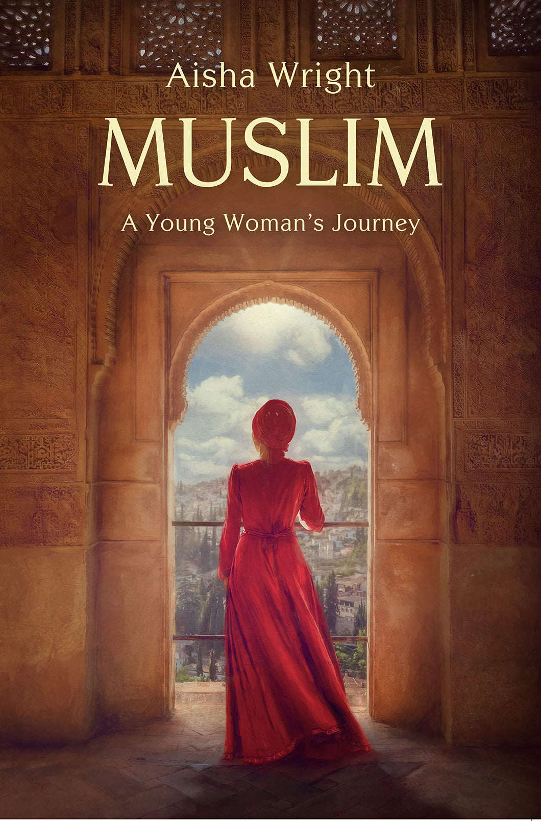 MUSLIM: A Young Woman's Journey