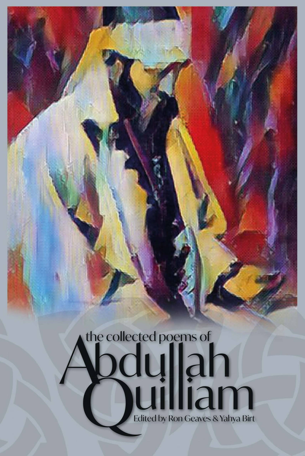 The Collected Poems of Abdullah Quilliam