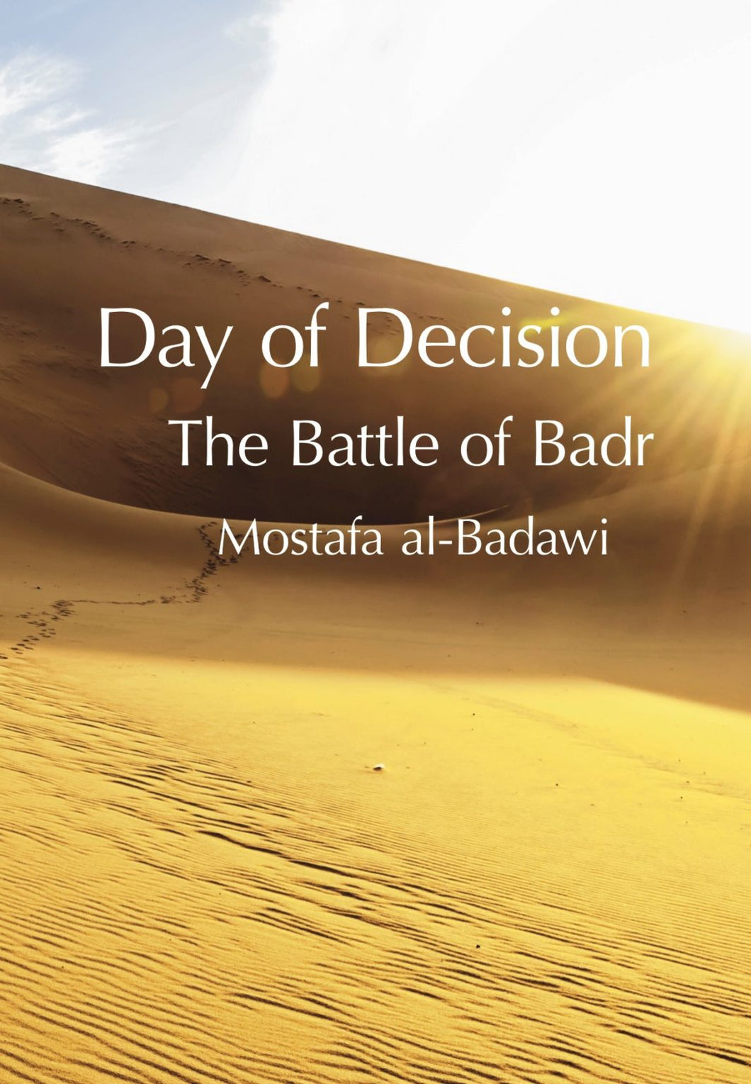 DAY Of Decision , The Battle of Badr