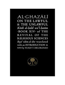 AL-GHAZALI ON THE LAWFUL AND THE UNLAWFUL