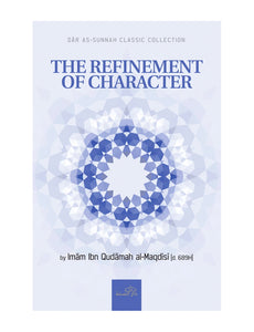 THE REFINEMENT OF CHARACTER