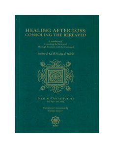 HEALING AFTER LOSS: CONSOLING THE BEREAVED