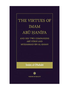 The Virtues of Imam Abu Hanifa