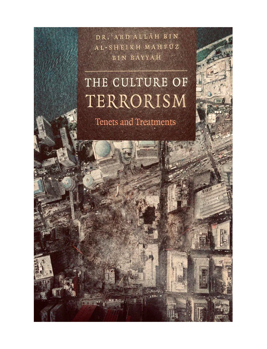 The Culture of Terrorism - Tenets and Treatments – Dar al Taqwa