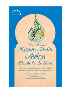 Nizam Ad-din Awliya: Morals for the Heart