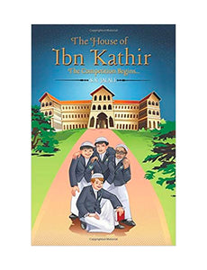 The House of Ibn Kathir: The Competition Begins