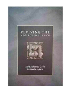 Reviving the Neglected Sunnah