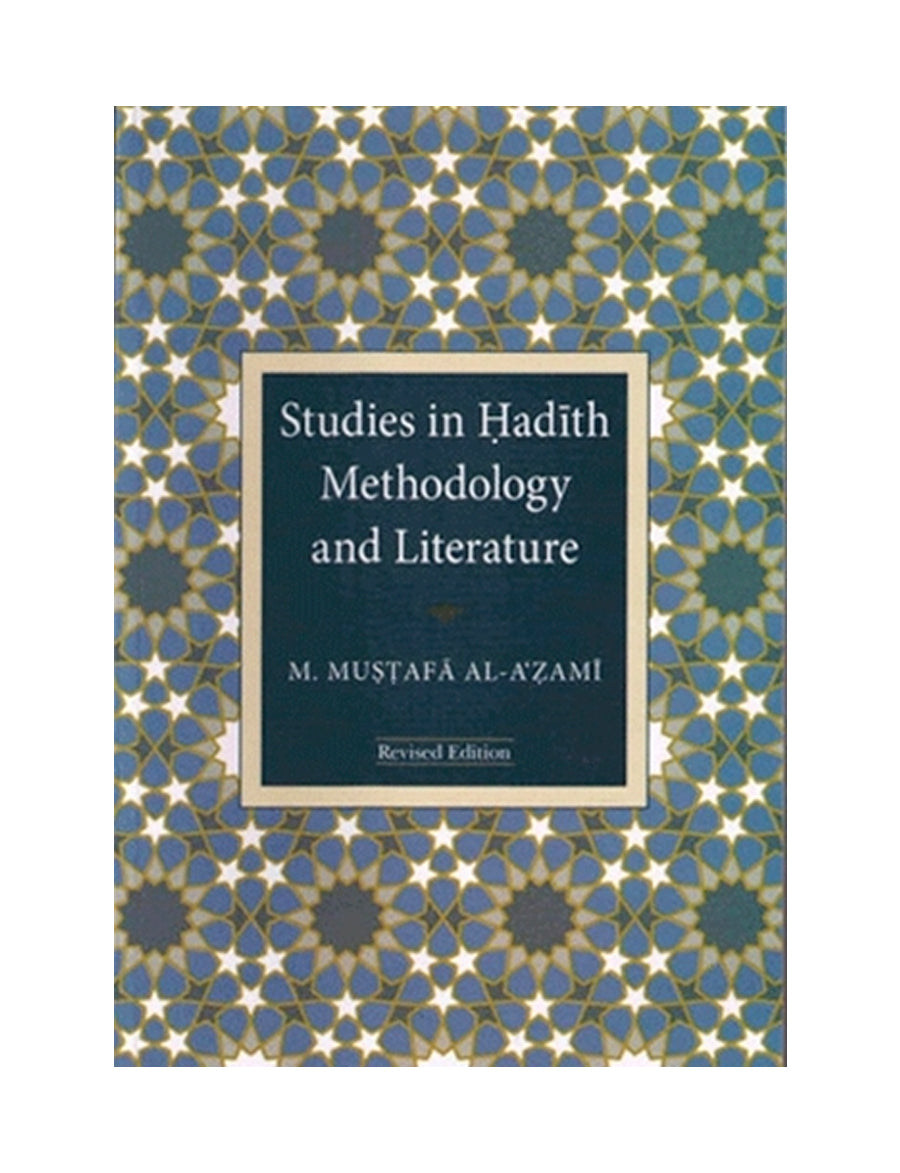 Studies in Hadith Methodology and Literature By Mustafa Al-Azami