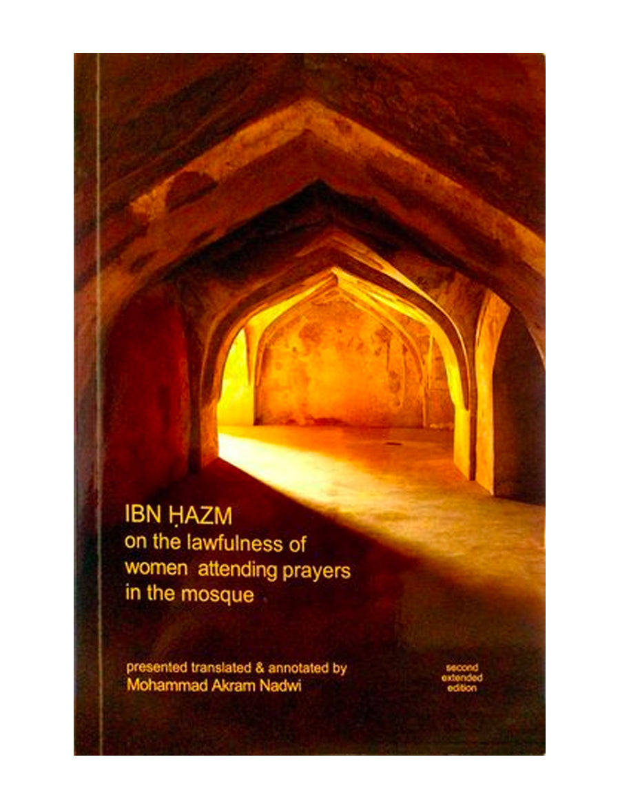 Ibn Hazm On Lawfulness of Women's Prayer in The Mosque
