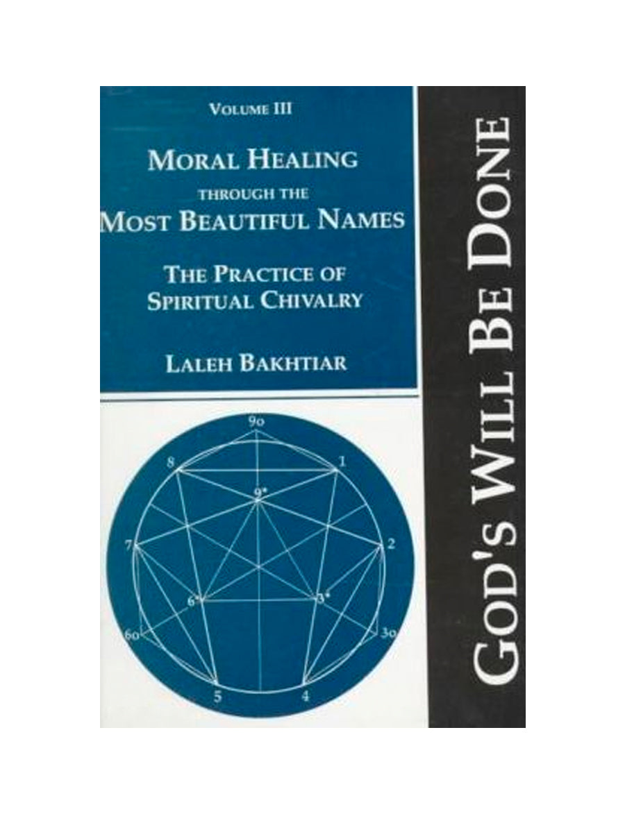 God's Will Be Done vol III - Moral Healing through the Most Beautiful Names