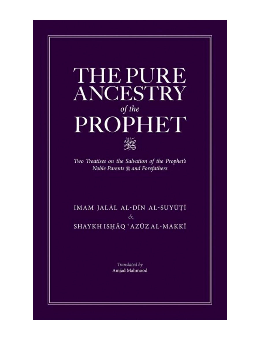 The Pure Ancestry of the Prophet ﷺ