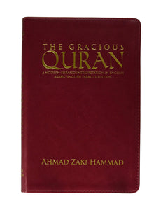 The Gracious Quran a Modern Phrased Interpretation in English Arabic-english Parallel Edition