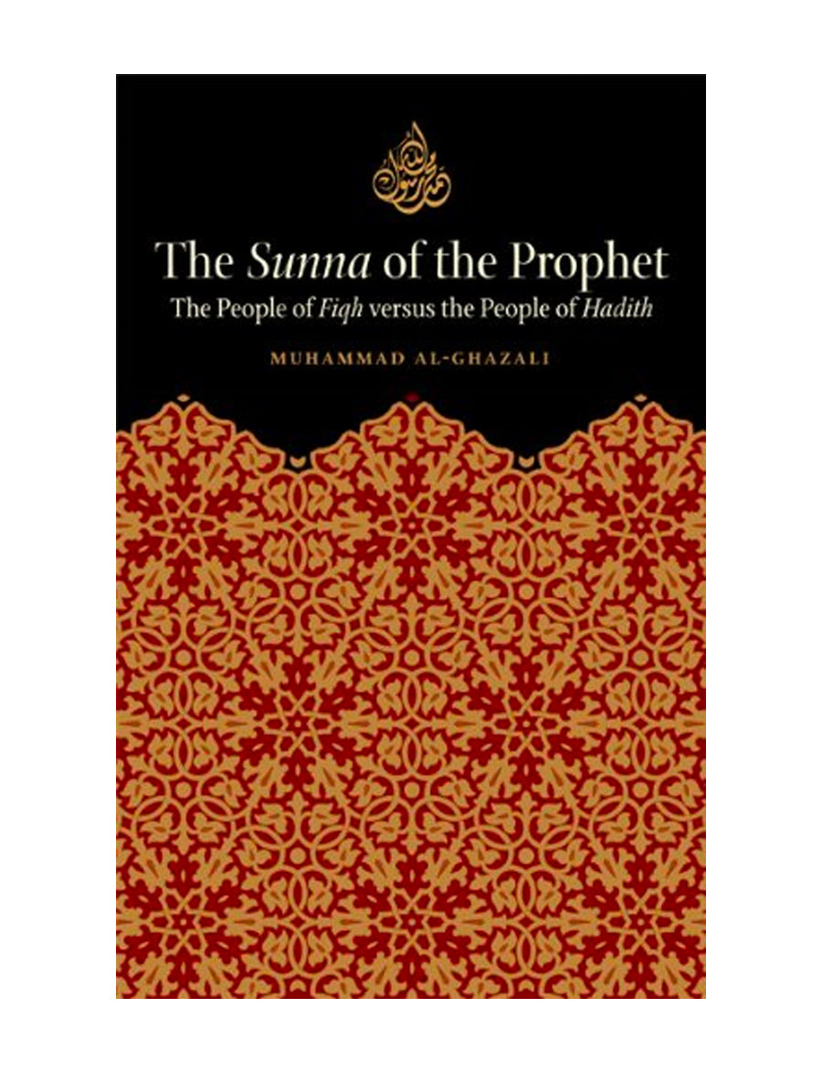 The Sunna of the Prophet - The People of Fiqh versus the People of Hadith